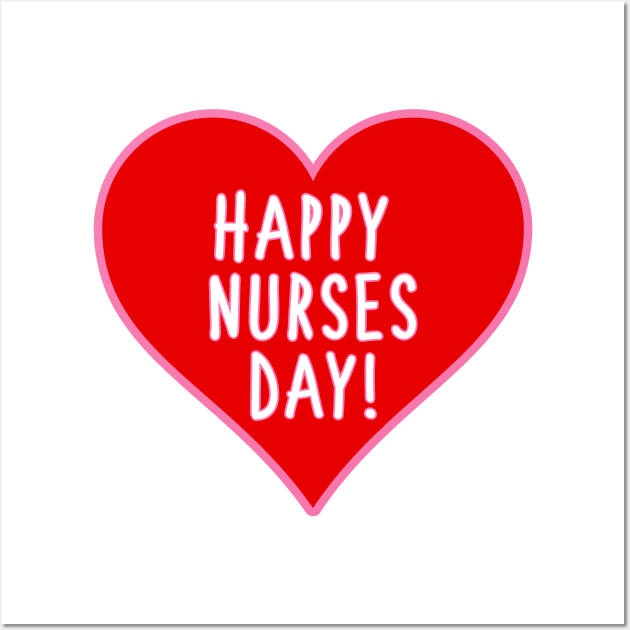 Happy Nurses Day Wall Art by stokedstore